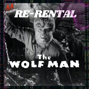 Re-Rental: The Wolf Man (1941)