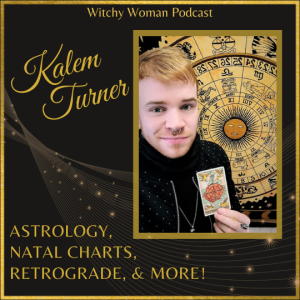 Astrology with Kalem Turner - Natal Charts, Retrograde, and More!