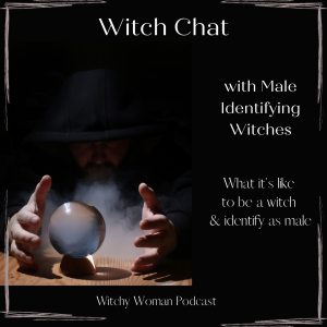 Witch Chat - With Male Identifying Witches