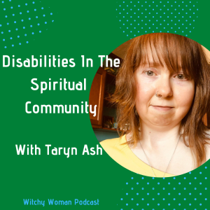 Disabilities In The Spiritual Community With Taryn Ash