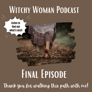 Final Episode-What’s Next For Witchy Woman