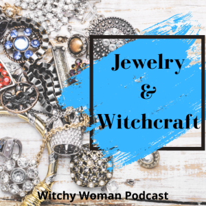 Jewelry & Witchcraft