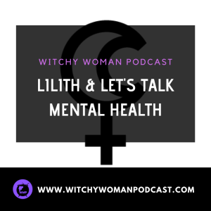 Lilith And Let's Talk Mental Health