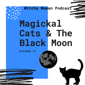 Magickal Cats And The Black Moon