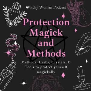 Protection Magick And Methods - Herbs, Crystals, And Tools