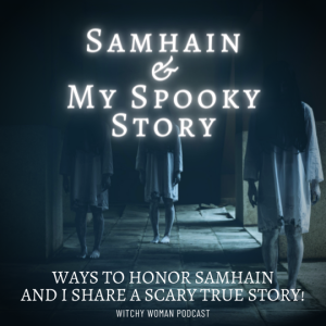 Samhain And My Spooky Story