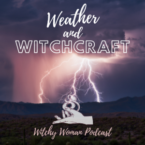 Weather And Witchcraft