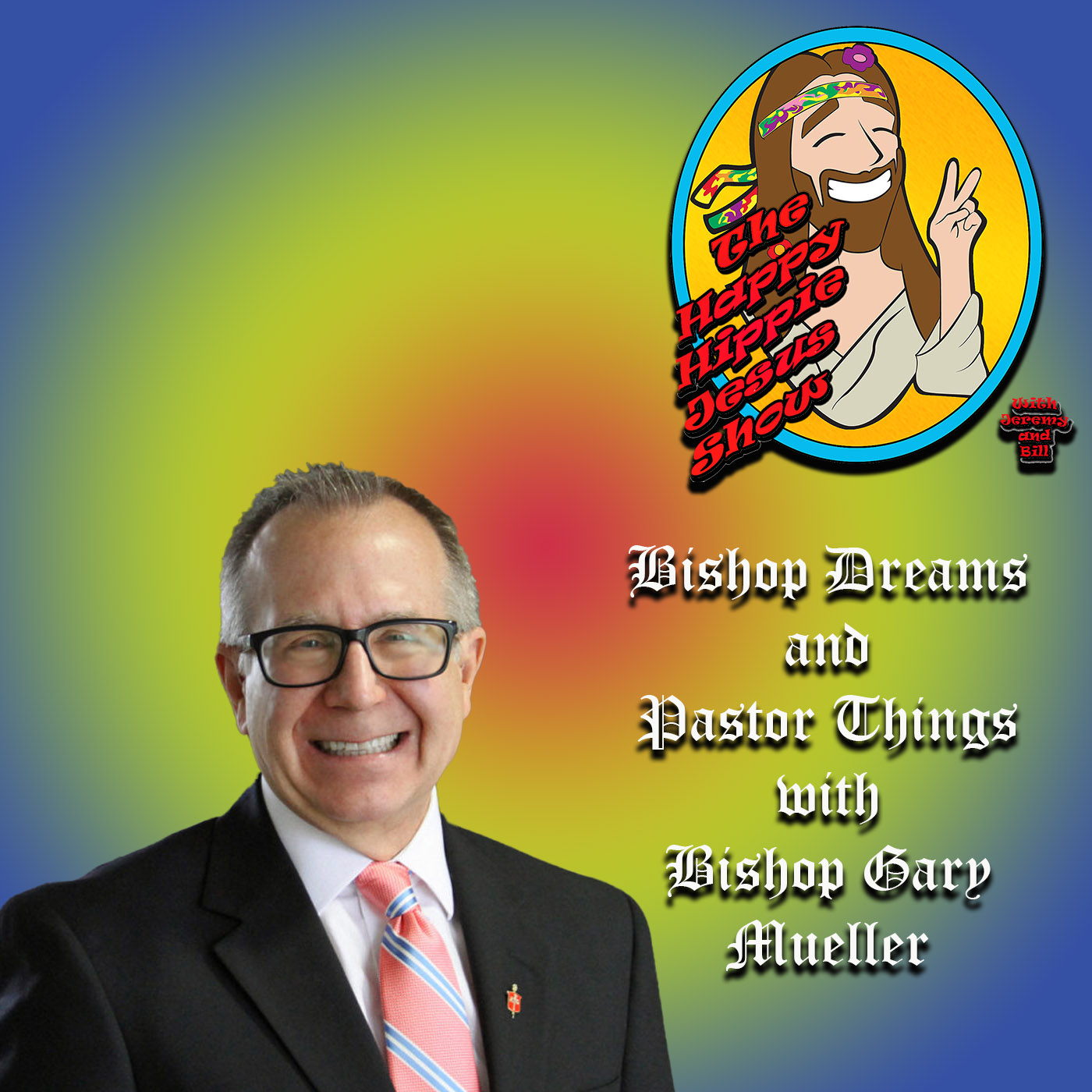 The Happy Hippie Jesus Show