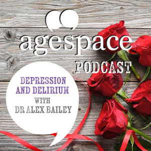 Depression and Delirium with Dr Alex Bailey