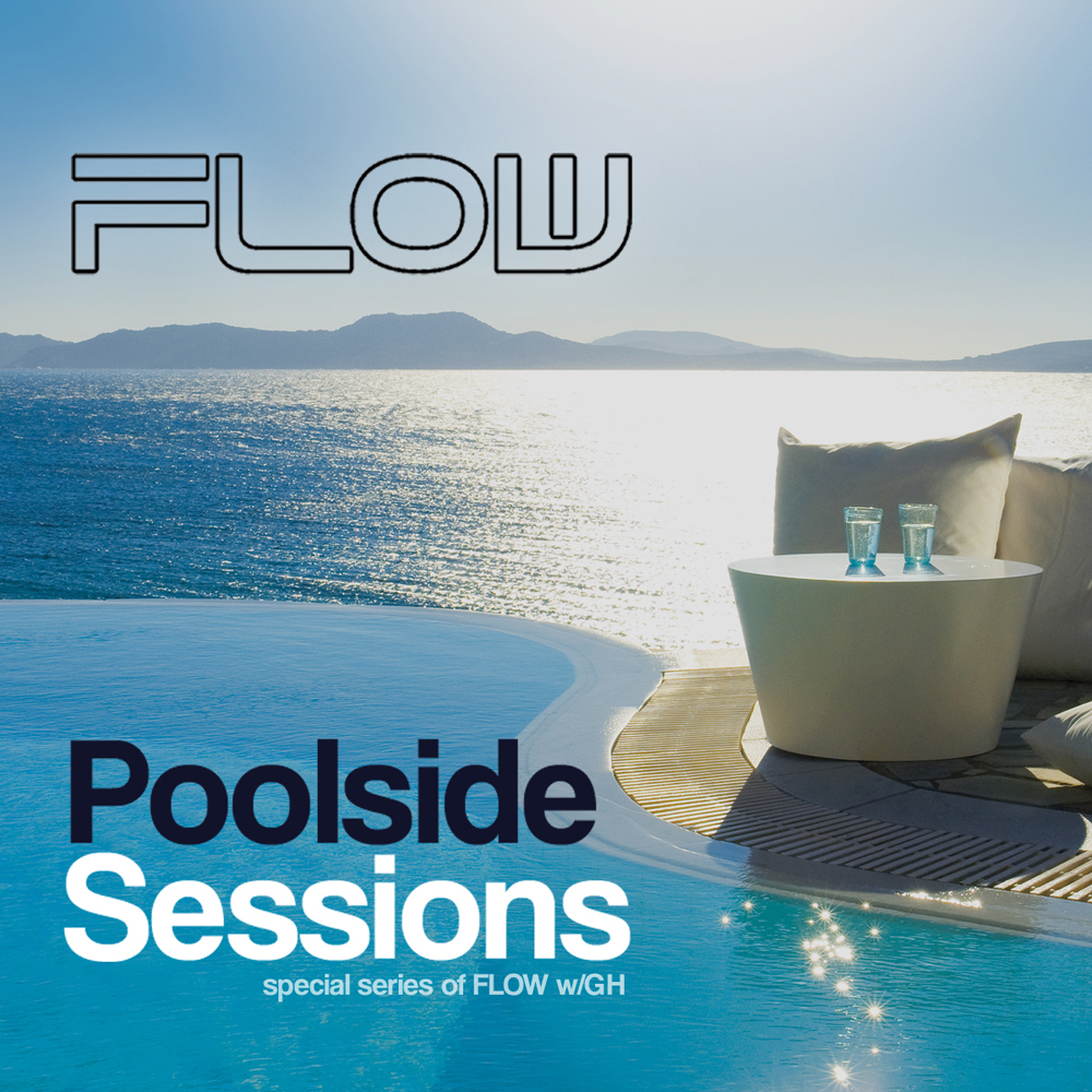 FLOW PODCAST EPISODE #160 (POOLSIDE SESSION #4)