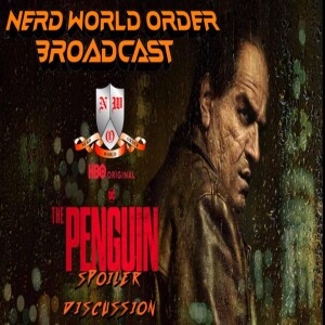 EP 110 : Penguin Season 1 Review