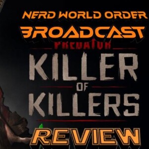 EP 122: Predator Killer of Killers