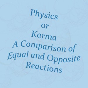 The Physics of Karma