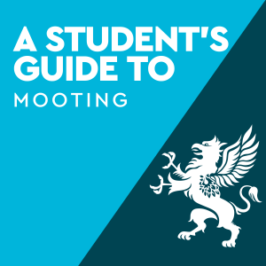 A Student’s Guide to Mooting