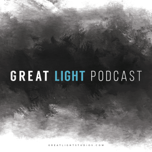 Great Light Podcast - Introduction