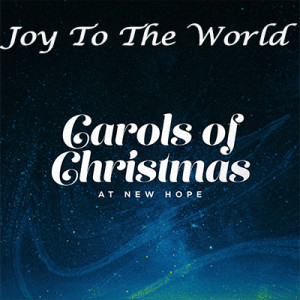 Carols Of Christmas: Joy To The world