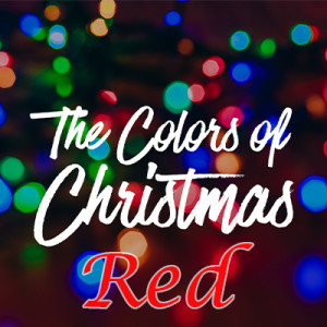 The Colors Of Christmas: Red