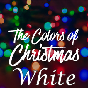 The Colors of Christmas: White