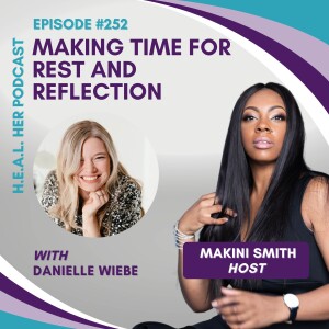 Danielle Wiebe "Making Time For Rest And Reflection"