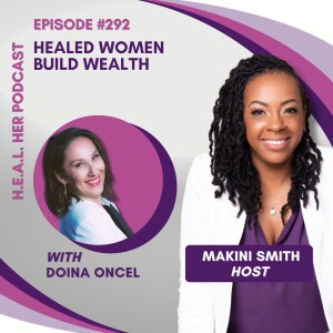 Doina Oncel "Healed Women Build Wealth"