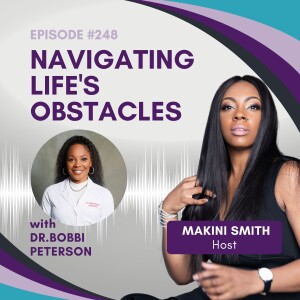 Dr. Bobbi Peterson "Navigating Life's Obstacles"