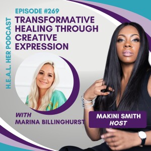 Marina Billinghurst "Transformative Healing Through Creative Expression"