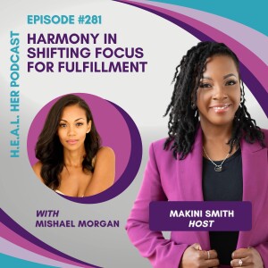 Mishael Morgan "Harmony In Shifting Focus For Fulfillment"