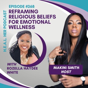 Rozella Haydée White "Reframing Religious Beliefs for Emotional Wellness"