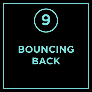 #009 - Bouncing Back
