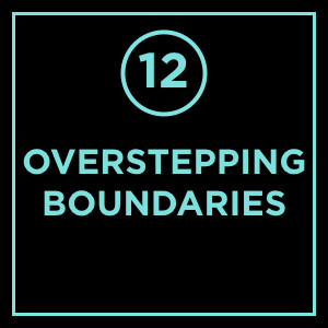 #012 - Overstepping Boundaries