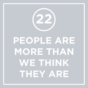 #022 - People Are More Than We Think They Are