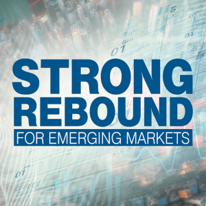 Strong Rebound for Emerging Markets