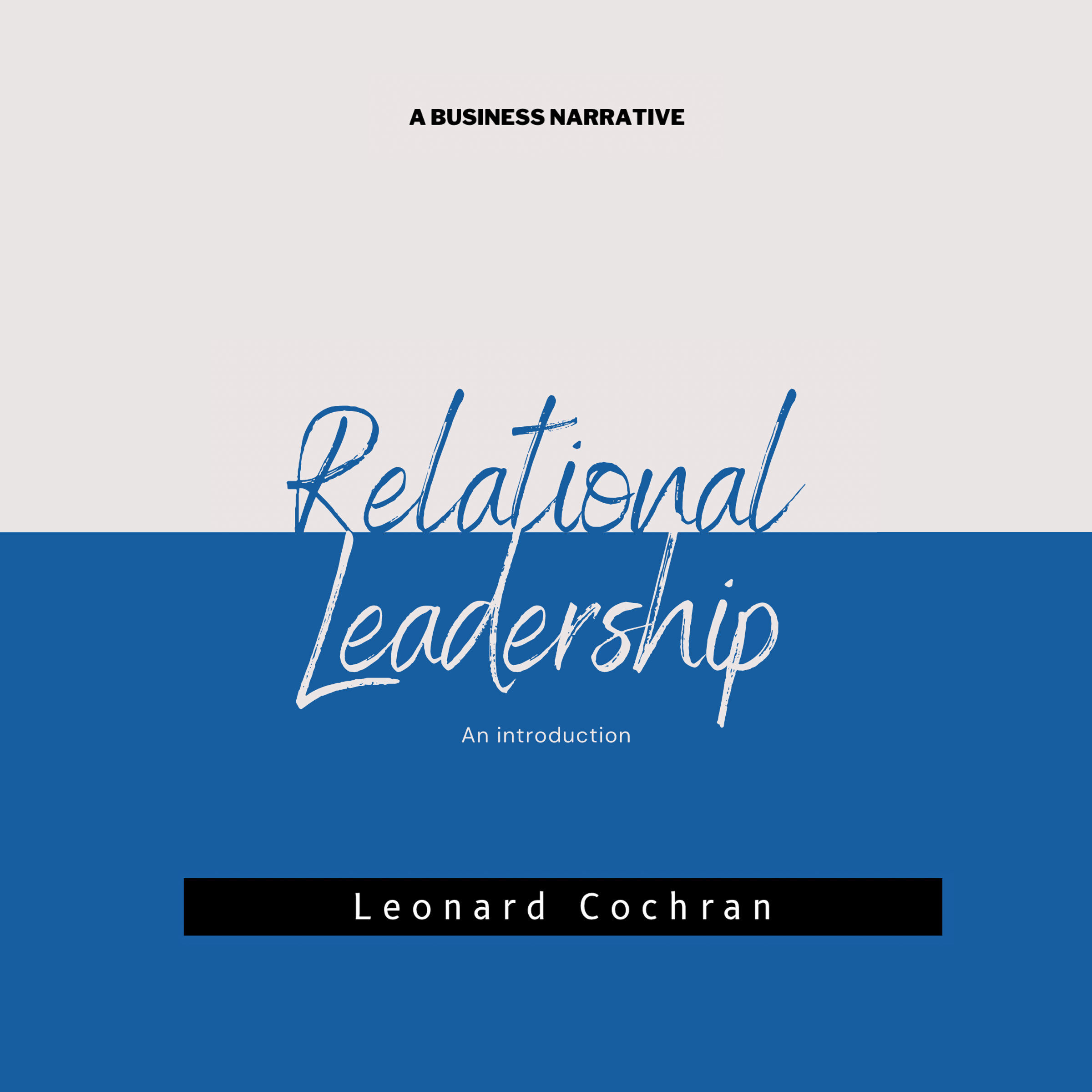 Relational Leadership An Introduction Chapter 2 Audio Book