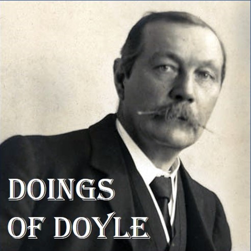 Doings of Doyle - The Arthur Conan Doyle Podcast