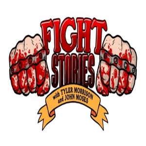 Fight Stories S3:E12 - St. Paddy's Day Special w/ Bryan O'Gorman