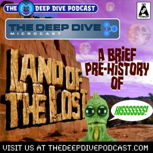 GET LOST! And by that, I mean find out about the classic 70s sci-fi craziness that was LAND OF THE LOST! It's more fun than a barrel of Sleestaks!