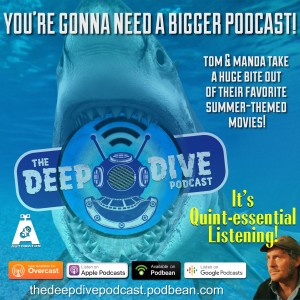 Summer's here and the time is right for podcasting in the streets! Or, since it's hot outside, Tom & Manda will be talking about Summertime movies instead!