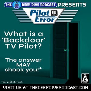 It's the sneakiest of all TV pilots...so lock your back door and listen to this episode of PILOT ERROR!