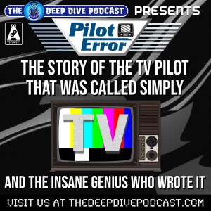Who would dare make a TV show just called 'TV?' Listen and find out!