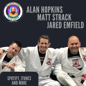 Alan Hopkins, Matt Strack, Jared Emfield - Jiujitzu Black Belts and School Owners