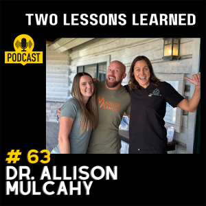 #63 Dr. Allison Mulcahy - Double Board Certified ER and Integrative Medicine Physician