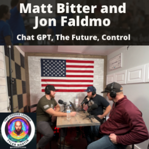 Chat GPT, The Future, Control, Affirmations with Matt Bitter and Jon Faldmo