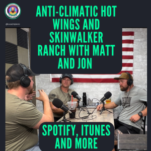 Anticlimactic Hot Wings, Skinwalker Ranch, Politics, Agendas, Epstein isn’t Dead, Titanic and more.