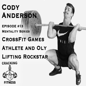 Cody Anderson - Mentality Series - Episode #13