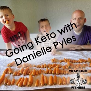 Going Keto with Danielle Pyles