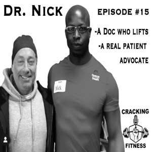 Dr. Nick - Episode 15 - Mentality, Intermittent Fasting and More