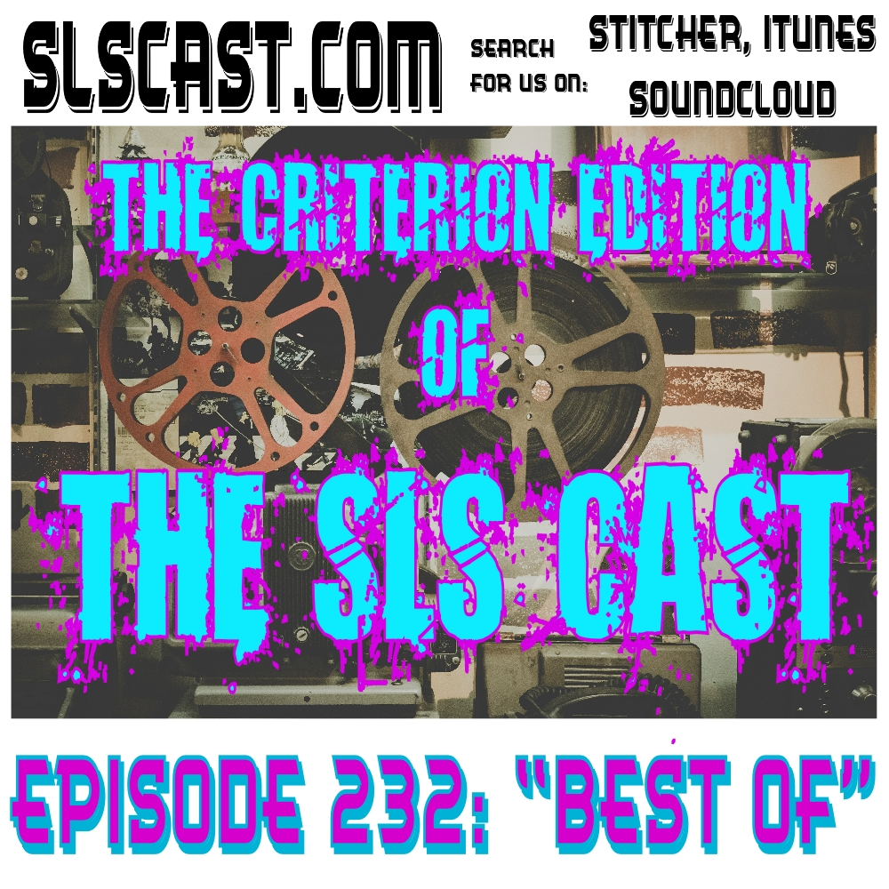 Episode 232: "Best Of" or: The Criterion Edition of The SLS Cast