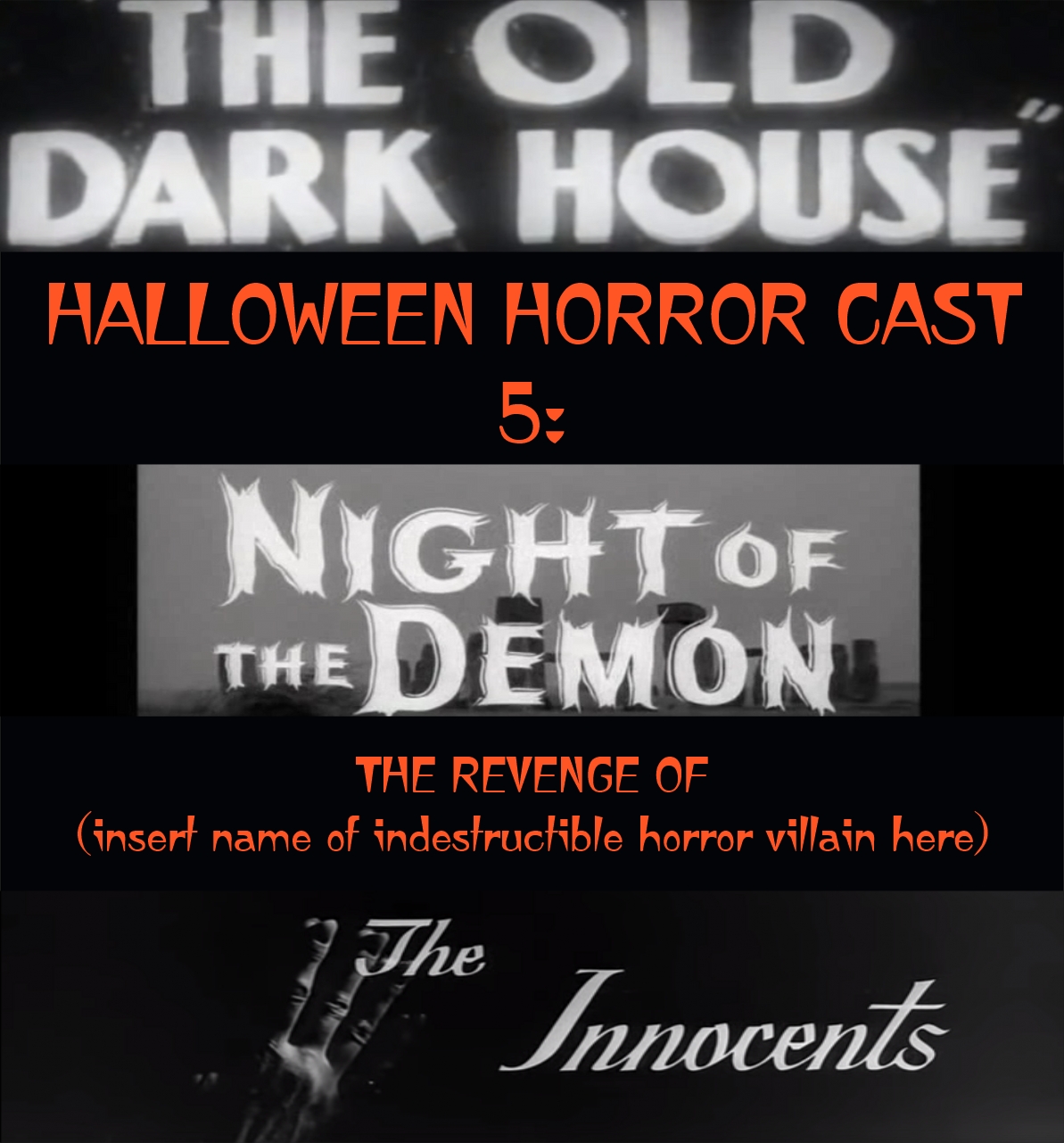 HALLOWEEN HORROR CAST 5: THE REVENGE OF (insert name of indestructible horror movie villain here)