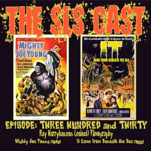 Episode 330: Ray Harryhausen's (select) Filmography (Part One)