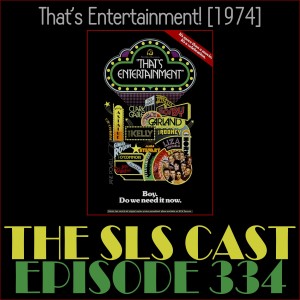 Episode 334: That’s Entertainment! (1974)